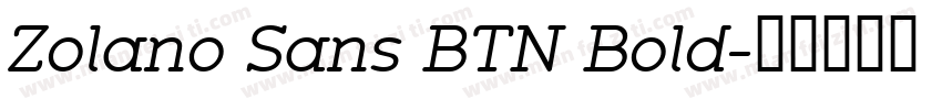 Zolano Sans BTN Bold字体转换